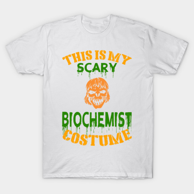 This Is My Scary Biochemist Costume T-Shirt-TOZ